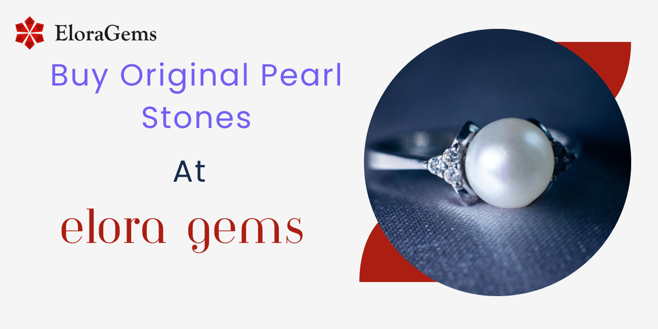 Buy Original Pearl Stones at Elora Gems