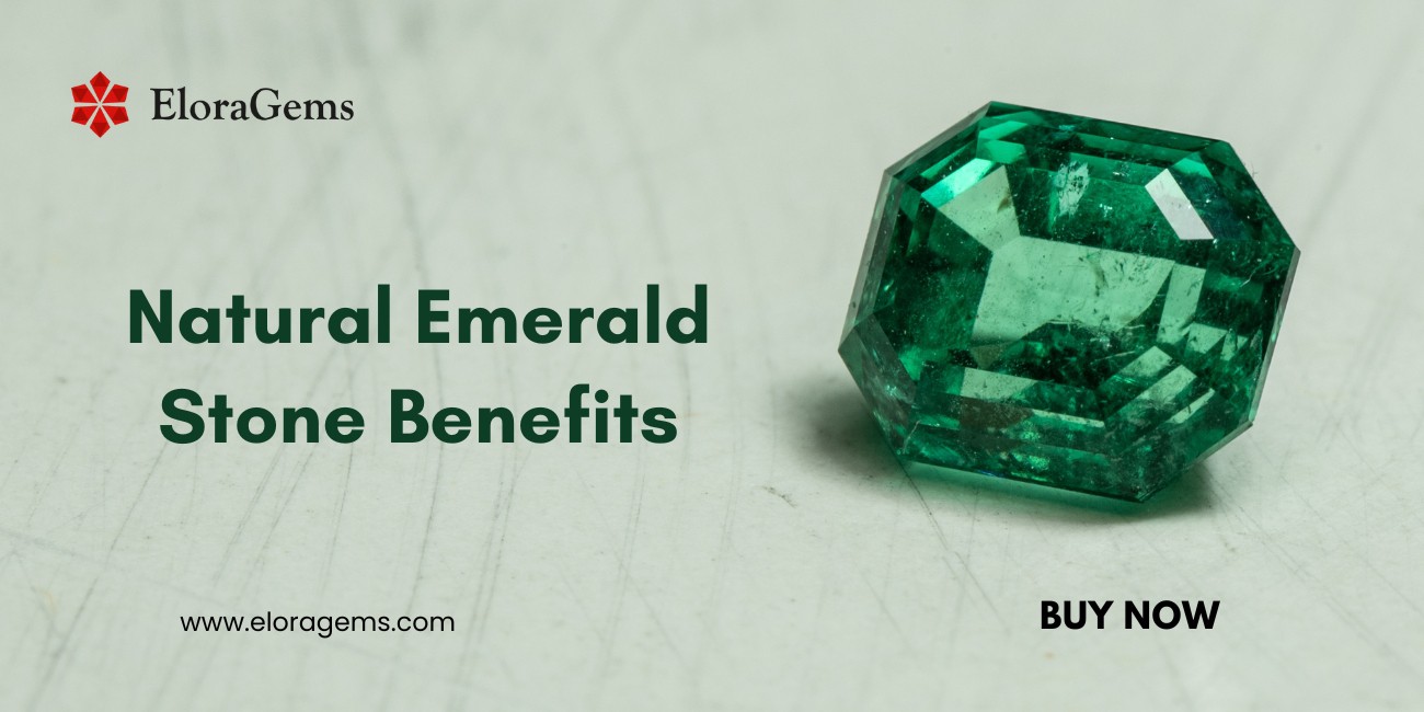 Natural Emerald Stone Benefits